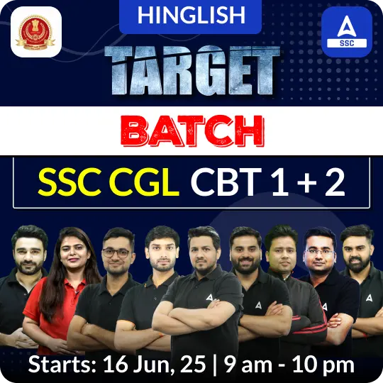Target Batch For SSC CGL (CBT 1 + 2) 2025 Exams with Test Series and eBook | Hinglish | Online Live Classes