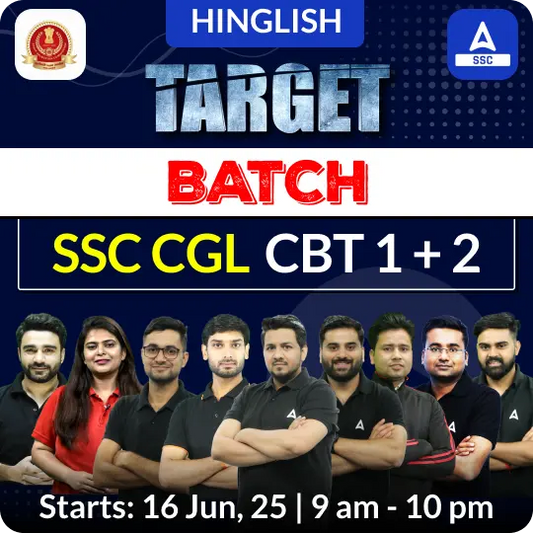 Target Batch For SSC CGL (CBT 1 + 2) 2025 Exams with Test Series and eBook | Hinglish | Online Live Classes