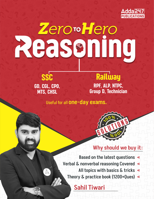 Zero to Hero Reasoning Book For SSC GD,CGL,CPO,MTS,CHSL,Railway RPF,ALP,NTPC,Group D,Technician Exams (English Printed Edition) By Adda247